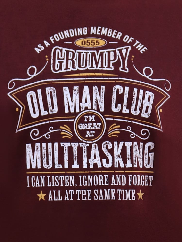 Description Additional information Reviews (0) D555 BALDWIN Grumpy Old Man’s Club MULTI-TASKING Print T-Shirt BURGUNDY